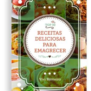 Livro Top 30 Receitas Deliciosas Para Emagrecer